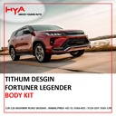 BODY KIT FORTUNER LEGENDER TITHUM STYLE CHINA UNPAINT